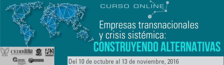 Curso en Línea: Empresas Transnacionales y crisis sistémica: construyendo alternativas